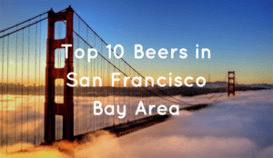 top 10 beers in san francisco bay area