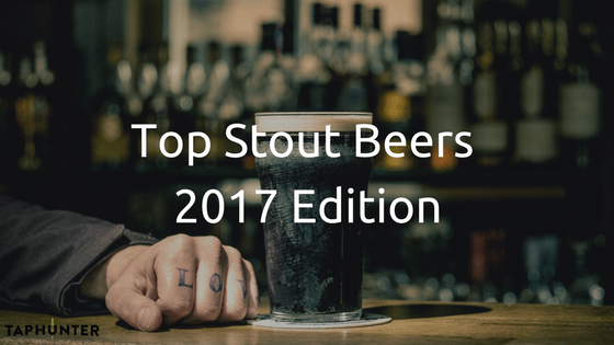 photo of stout with top stout beers 2017 title for blog post