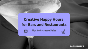 creative happy hours for bars and restaurants