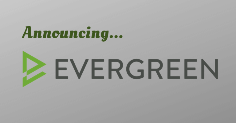 Evergreen Business Tools Will Soon be Evergreen!
