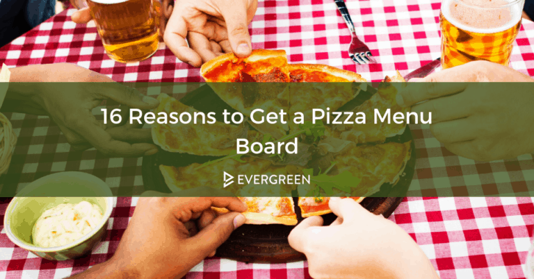 16 Great Reasons to Get a Pizza Menu Board