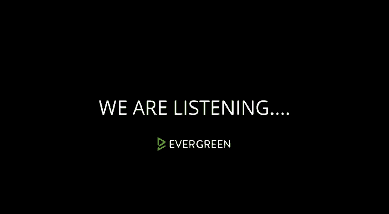 WE ARE LISTENING…