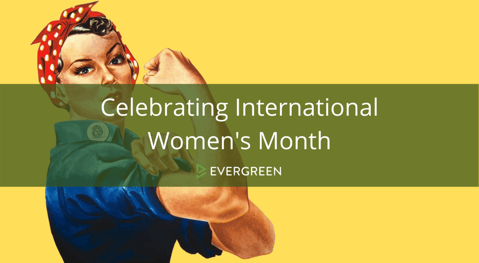 Celebrating International Women's Month