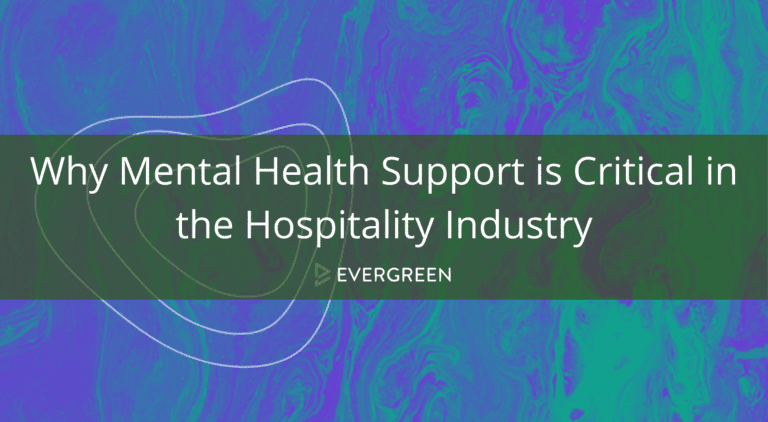 Why Mental Health Support is Critical in the Hospitality Industry