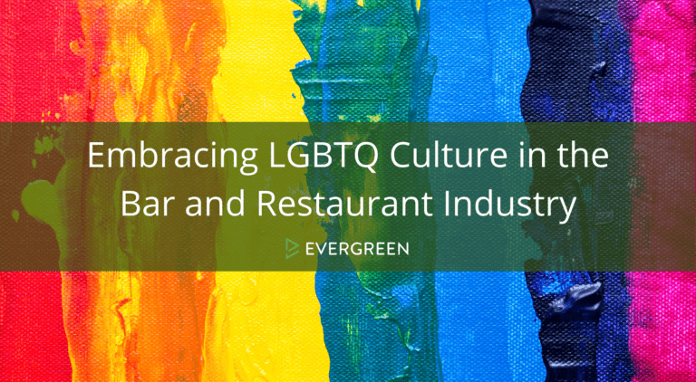 Embracing LGBTQ Culture in the Bar and Restaurant Industry