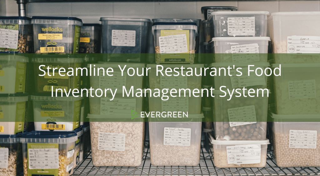 Streamline Your Restaurant’s Food Inventory Management System