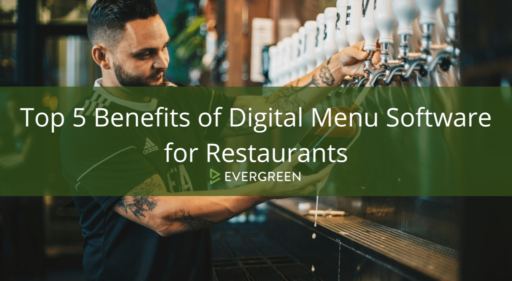 Top 5 Benefits of Digital Menu Software for Restaurants