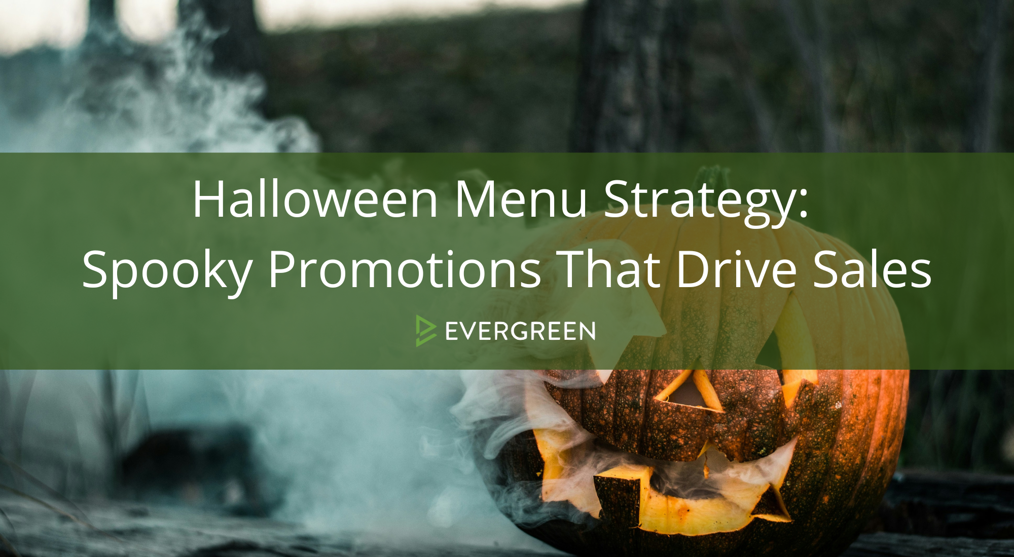 Halloween Menu Strategy: Spooky Promotions That Drive Sales
