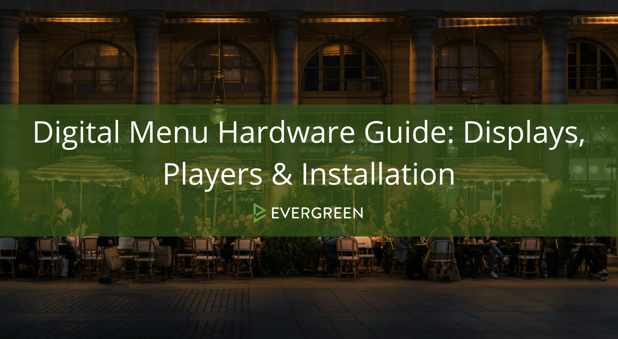 Digital Menu Hardware Guide: Displays, Players & Installation