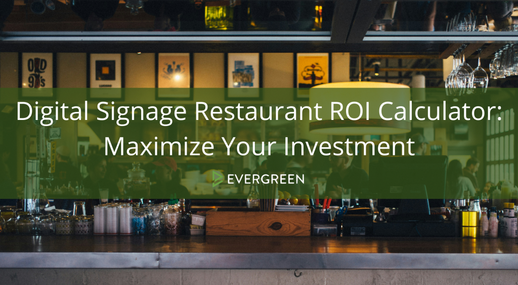 Digital Signage Restaurant ROI Calculator: Maximize Your Investment