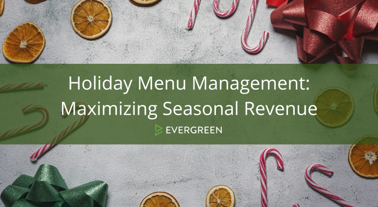 Holiday Menu Management: Maximizing Seasonal Revenue