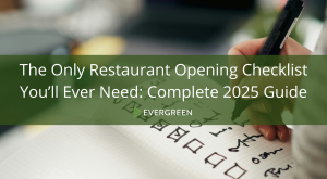 The Only Restaurant Opening Checklist You'll EverNeed: Complete 2025 Guide