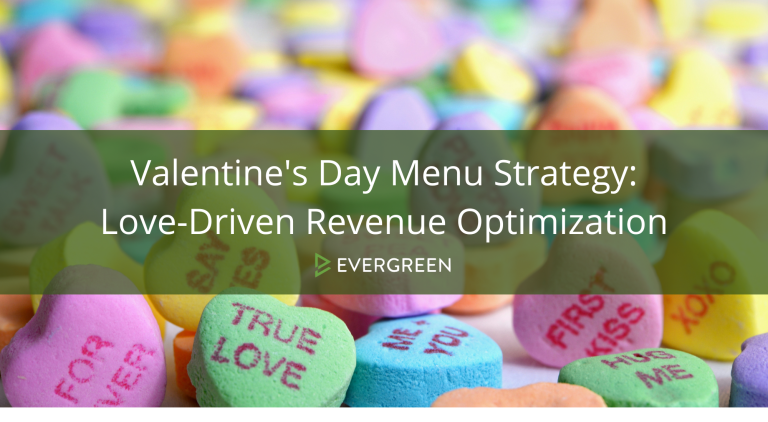 Valentine&rsquo;s Day Menu Strategy: Love-Driven Revenue Optimization